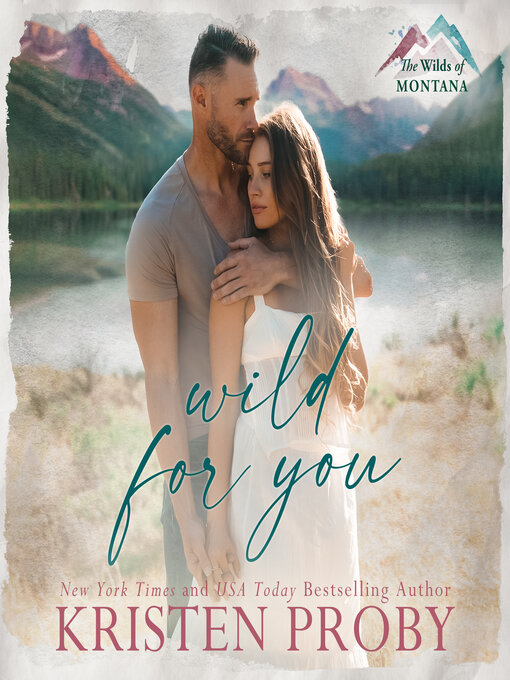 Title details for Wild for You by Kristen Proby - Available